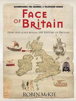 Hardcover The Face of Britain. Robin McKie Book