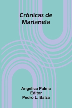 Paperback Cr nicas De Marianela [Spanish] Book