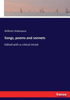 Paperback Songs, poems and sonnets: Edited with a critical introd Book