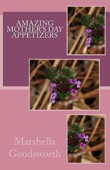 Paperback Amazing Mother's Day Appetizers Book
