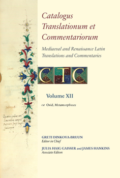 Hardcover Catalogus Translationum Et Commentariorum: Mediaeval and Renaissance Latin Translations and Commentaries: Annotated Lists and Guides: Volume XII: Ovid Book