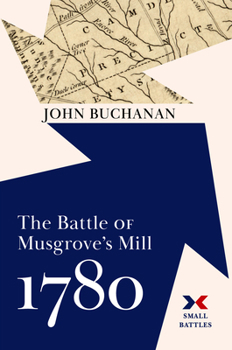 Hardcover The Battle of Musgrove's Mill, 1780 Book