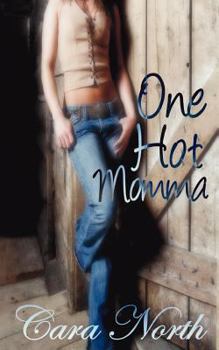 One Hot Momma - Book #3 of the Country Music / Montana Cowboys