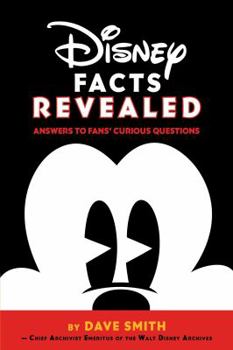 Paperback Disney Facts Revealed: Answers to Fans' Curious Questions Book