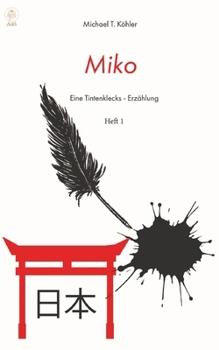 Paperback Miko: Eine Tintenklecks-Erzählung [German] Book