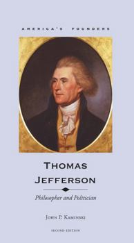 Paperback Thomas Jefferson: Philosopher and Politician. Second Edition Book