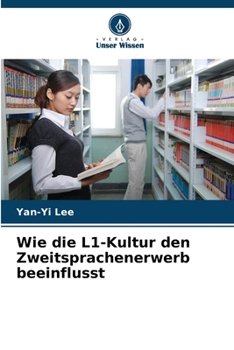 Paperback Wie die L1-Kultur den Zweitsprachenerwerb beeinflusst [German] Book
