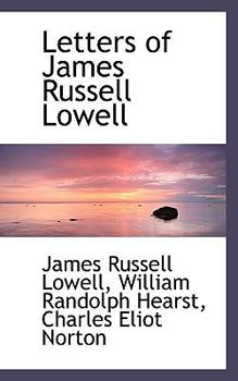 Letters of James Russell Lowell