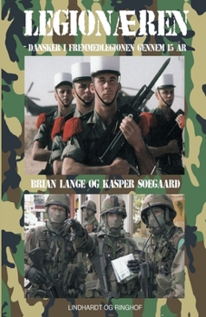 Paperback Legion?ren - Dansker i Fremmedlegionen gennem 15 ?r [Danish] Book