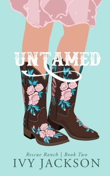 Paperback Untamed: A Second Chance Romance Book