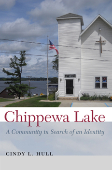 Paperback Chippewa Lake: A Community in Search of an Identity Book