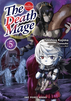 The Death Mage Volume 5: The Manga Companion (The Death Mage Series)