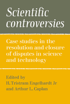 Paperback Scientific Controversies: Case Studies in the Resolution and Closure of Disputes in Science and Technology Book