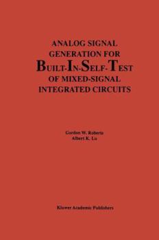 Paperback Analog Signal Generation for Built-In-Self-Test of Mixed-Signal Integrated Circuits Book