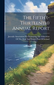 Hardcover The Fifth (-Thirteenth) Annual Report Book