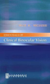 Paperback Essentials of Clinical Binocular Vision Book