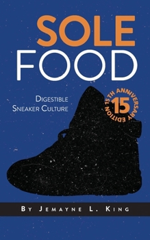 Paperback Sole Food: Digestible Sneaker Culture Book