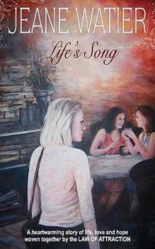 Life's Song - Book #1 of the Law of Attraction Trilogy