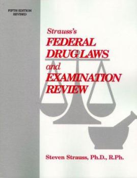 Paperback Strauss' Pharmacy Law and Examination Review, Fifth Edition Book