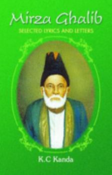 Paperback Mirza Ghalib: Selected Lyrics and Letters Book