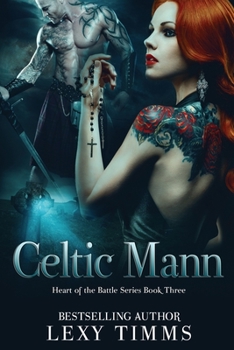 Celtic Mann - Book #3 of the Heart of the Battle 