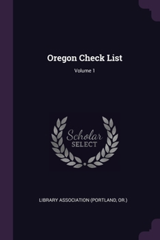 Paperback Oregon Check List; Volume 1 Book