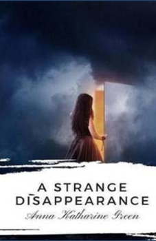 Paperback A Strange Disappearance Illustrated Book