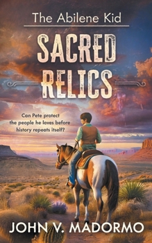 Paperback The Abilene Kid: Sacred Relics Book