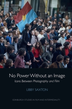 Paperback No Power Without an Image: Icons Between Photography and Film Book