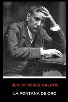 Paperback Benito P?rez Gald?s - La Fontana de Oro [Spanish] Book