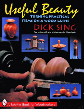 Paperback Useful Beauty: Turning Practical Items on a Wood Lathe Book
