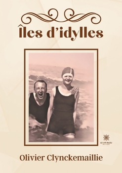 Paperback Îles d'idylles [French] Book