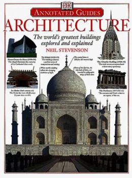Hardcover Architecture: The World's Greatest Buildings Explored and Explained Book