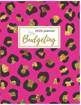 2020 Budgeting Planner: Golden Leopard Monthly Budget Planner : Daily Weekly Monthly Budget Planner Workbook : 2020 Monthly Financial Budget Planner: ... Monthly Bill Organizer & Expense Tracker)