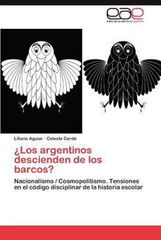 Paperback Los Argentinos Descienden de Los Barcos? [Spanish] Book