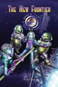 Paperback The New Frontier: The Cielo Space Chronicles Book