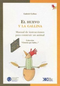 El huevo y la gallina (Ciencia Que Ladra) (Spanish Edition) - Book #6 of the Ciencia que ladra... Serie clásica