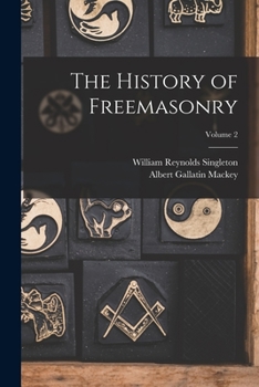 Paperback The History of Freemasonry; Volume 2 Book