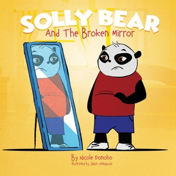 Paperback Solly Bear and the Broken Mirror Book