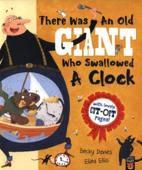 Paperback There Was an Old Giant Who Swallowed a Clock Book