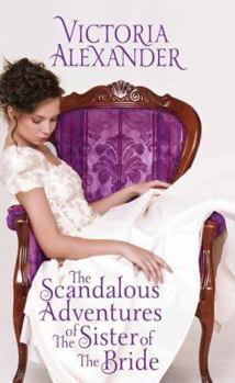 Library Binding The Scandalous Adventures of the Sister of the Bride [Large Print] Book