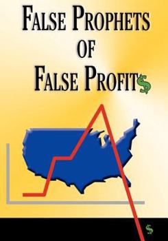 Paperback False Prophets of False Profits Book