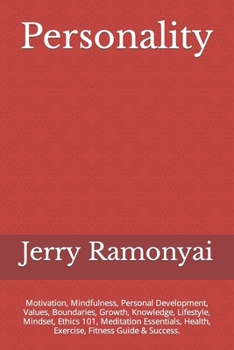 Paperback Personality: Motivation, Mindfulness, Personal Development, Values, Boundaries, Growth, Knowledge, Lifestyle, Mindset, Ethics 101, Book