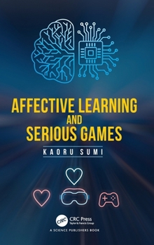Hardcover Affective Learning and Serious Games Book