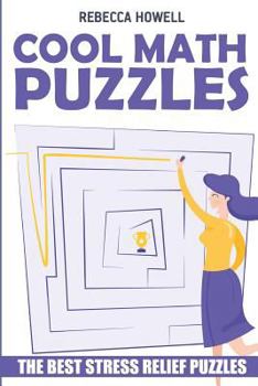 Paperback Cool Math Puzzles: Sukaku Puzzles - The Best Stress Relief Puzzles Book