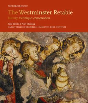 Hardcover The Westminster Retable: History, Technique, Conservation Book