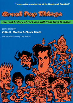 Paperback Great Pop Things: The Real History of Rock 'n' Roll from Elvis to Oasis Book