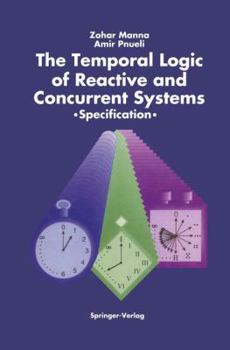 Paperback The Temporal Logic of Reactive and Concurrent Systems: Specification Book