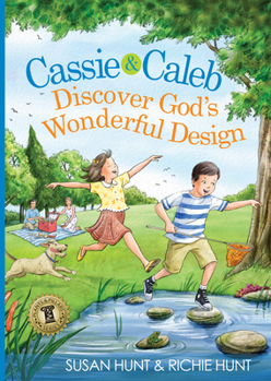 Paperback Cassie & Caleb Discover God's Wonderful Design Book