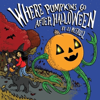 Paperback Where Pumpkins Go After Halloween Book